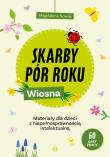 Skarby pór roku. Wiosna. Autor: Nowak Magdalena. Dadada.pl Okładka książki Skarby pór roku. Wiosna