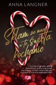 Skłam ze mną w te święta, kochanie. Autor: Anna Langner. Dadada.pl Okładka książki Skłam ze mną w te święta, kochanie