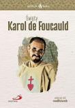 Skuteczni Święci. Święty Karol de Foucauld. Autor:   Praca zbiorowa. Dadada.pl Okładka książki Skuteczni Święci. Święty Karol de Foucauld