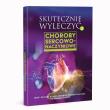 Skutecznie wyleczyć. Choroby sercowo-naczyniowe . Autor: Andrzej Frydrychowski, Lange Michał. Dadada.pl Okładka książki Skutecznie wyleczyć. Choroby sercowo-naczyniowe