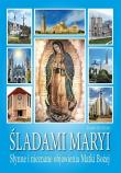 Okładka książki Śladami Maryi. Słynne i nieznane objawienia..