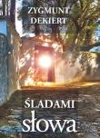 Śladami słowa / Atena. Autor: Dekiert Zygmunt. Dadada.pl Okładka książki Śladami słowa / Atena