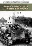 Śląskie epizody wojenne Druga wojna światowa Tom 3. Autor: Bartłomiej Kostrzewa, Primke Robert, Maciej Szczerepa. Dadada.pl Okładka książki Śląskie epizody wojenne Druga wojna światowa Tom 3