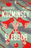 Śleboda. Autor: Małgorzata Kuźmińska, Michał Kuźmiński. Dadada.pl Okładka książki Śleboda