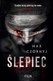Ślepiec. Autor: Max Czornyj. Dadada.pl Okładka książki Ślepiec
