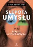 Ślepota umysłu. Autor: Baron-Cohen Simon. Dadada.pl Okładka książki Ślepota umysłu