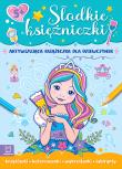 Słodkie księżniczki. Aktywizująca książeczka. Autor: Kaczyńska Agata. Dadada.pl Okładka książki Słodkie księżniczki. Aktywizująca książeczka