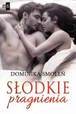 Słodkie pragnienia. Autor: Smoleń Dominika. Dadada.pl Okładka książki Słodkie pragnienia