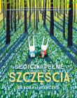Słoiczki pełne szczęścia. Autor: Deborah Marcero. Dadada.pl Okładka książki Słoiczki pełne szczęścia