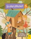 Słonecznikowa 5 Tom 5 Leśne skrzaty. Autor: Aniela Cholewińska-Szkolik. Dadada.pl Okładka książki Słonecznikowa 5 Tom 5 Leśne skrzaty