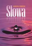 Słowa. Autor: Karolina Serwicka. Dadada.pl Okładka książki Słowa
