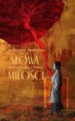 Słowa Miłości. Moje rozmowy z Duszą. Autor: Jankowska Małgorzata. Dadada.pl Okładka książki Słowa Miłości. Moje rozmowy z Duszą