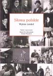Słowa polskie. Wybór źródeł. Autor:   Praca zbiorowa. Dadada.pl Okładka książki Słowa polskie. Wybór źródeł