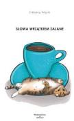 Okładka książki Słowa wrzątkiem zalane
