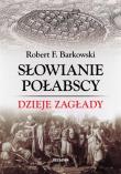 Okładka książki Słowianie połabscy. Dzieje zagłady
