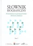 Słownik biograficzny polskiego katolicyzmu... T.7. Autor: red. Rafał Łatka. Dadada.pl Okładka książki Słownik biograficzny polskiego katolicyzmu... T.7