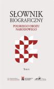 Słownik biograficzny polskiego obozu narod. T.6. Autor:   Praca zbiorowa. Dadada.pl Okładka książki Słownik biograficzny polskiego obozu narod. T.6
