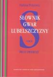Okładka książki Słownik gwar Lubelszczyzny T.3 Świat zwierząt