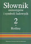 Okładka książki Słownik stereotypów i symboli ludowych t.2, z.I