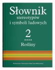 Opakowanie Słownik stereotypów i symboli ludowych Tom 2 Zeszyt 4 Rośliny: zioła