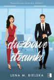 Służbowe stosunki. Autor: Lena M. Bielska. Dadada.pl Okładka książki Służbowe stosunki