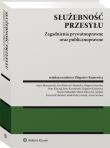 Służebność przesyłu. Zagadnienia prywatnoprawne oraz publicznoprawne. Autor: Kuniewicz Zbigniew, Bieranowski Adam, Pokrzywniak Jakub, Mularski Krzysztof, Marszałek Marcin, Suchoń Aneta, Ewa Habryn-Chojnacka, Piotr Klaczak, Zbigniew Jaremko, Jacek Krzynówek, Maria Maszczyk-Andura. Dadada.pl Okładka książki Służebność przesyłu. Zagadnienia prywatnoprawne oraz publicznoprawne