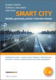 Smart City. Autor: Tundys Blanka, Konrad Henryk Bachanek, Ewa Puzio. Dadada.pl Okładka książki Smart City
