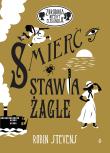 Śmierć stawia żagle. Zbrodnia niezbyt elegancka. Tom 10. Autor: Robin Stevens. Dadada.pl Okładka książki Śmierć stawia żagle. Zbrodnia niezbyt elegancka. Tom 10