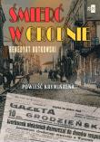 Śmierć w Grodnie. Autor: Rutkowski Benedykt. Dadada.pl Okładka książki Śmierć w Grodnie