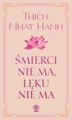 Śmierci nie ma, lęku nie ma w.2. Autor: Thich Nhat Hanh, Sebastian Musielak. Dadada.pl Okładka książki Śmierci nie ma, lęku nie ma w.2