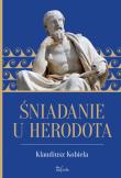 Śniadanie u Herodota. Autor: Klaudiusz Kobiela. Dadada.pl Okładka książki Śniadanie u Herodota