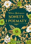 Sonety i poematy (edycja kolekcjonerska). Autor: William Shakespeare. Dadada.pl Okładka książki Sonety i poematy (edycja kolekcjonerska)