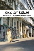 Soul of Berlin. Autor: Jonglez Thomas. Dadada.pl Okładka książki Soul of Berlin