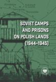 Okładka książki Soviet Camps and Prisons on Polish Lands (1944–1945). A Lexicon