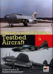 SOVIET & RUSSIAN TESTBED AIRCR. Autor: Gordon Yefim. Dadada.pl Okładka książki SOVIET & RUSSIAN TESTBED AIRCR