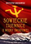 Okładka książki Sowieckie tajemnice II wojny światowej