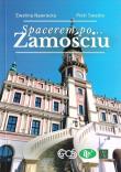 Spacerem po Zamościu w.2. Autor: Ewelina Nawrocka, Piotr Swatko. Dadada.pl Okładka książki Spacerem po Zamościu w.2