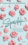 Spadek. Autor: Bulicz-Kasprzak Kasia. Dadada.pl Okładka książki Spadek