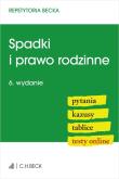 Spadki i prawo rodzinne. Pytania. Kazusy. Tablice. Testy online. Autor:   Praca zbiorowa. Dadada.pl Okładka książki Spadki i prawo rodzinne. Pytania. Kazusy. Tablice. Testy online