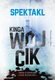 Spektakl. Autor: Wójcik Kinga. Dadada.pl Okładka książki Spektakl