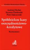 Spółdzielcze kasy oszczędnościowo-kredytowe Komentarz. Autor: Herbert Andrzej, Pawłowski Szymon, Zakrzewski Piotr. Dadada.pl Okładka książki Spółdzielcze kasy oszczędnościowo-kredytowe Komentarz