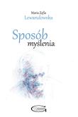 Sposób myślenia. Autor: Lewandowska Maria Zofia. Dadada.pl Okładka książki Sposób myślenia