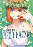 Sposób na pięcioraczki. Tom 10. Autor: Negi Haruba. Dadada.pl Okładka książki Sposób na pięcioraczki. Tom 10