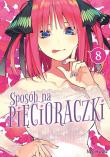Sposób na pięcioraczki. Tom 8. Autor: Negi Haruba. Dadada.pl Okładka książki Sposób na pięcioraczki. Tom 8