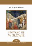 Spotkać się w Słowie. Autor: ks. Wojciech Pikor. Dadada.pl Okładka książki Spotkać się w Słowie