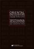 Spotkania orientalistyczne. Język, społeczeństwo... Autor: red. Ireneusz Kida, Agnieszka Solska. Dadada.pl Okładka książki Spotkania orientalistyczne. Język, społeczeństwo..