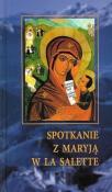 Spotkanie z Maryją w La Salette. Autor: red. Józef Pochwat MS. Dadada.pl Okładka książki Spotkanie z Maryją w La Salette