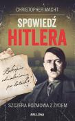Spowiedź Hitlera. Autor: Christopher Macht. Dadada.pl Okładka książki Spowiedź Hitlera
