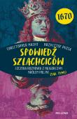 Spowiedź szlachciców 1670. Autor: Christopher Macht. Dadada.pl Okładka książki Spowiedź szlachciców 1670