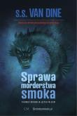 Sprawa morderstwa smoka. Autor: van Dine S. S.. Dadada.pl Okładka książki Sprawa morderstwa smoka